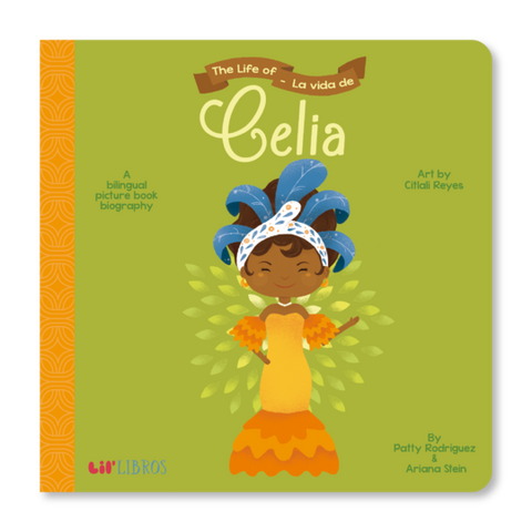 Lil' Libros: The Life Of/La Vida De Celia Books Lil' Libros