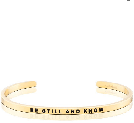 MantraBand | Be Still and Know Gold