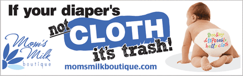 If your diaper's not CLOTH it's trash! | Bumper Stickers & Decals  Mom's Milk Boutique One  